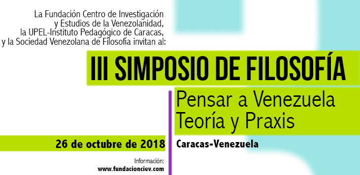 Actividad realizada: III Simposio de Filosofía: Pensar a Venezuela. Teoría y Praxis